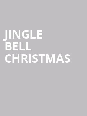 Jingle Bell Christmas at Royal Albert Hall